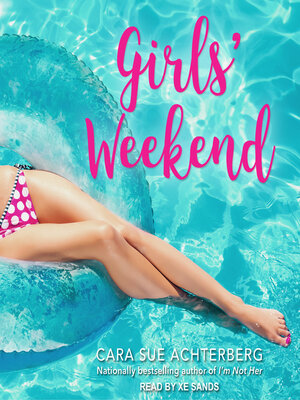 Girls' Weekend - Audiobook